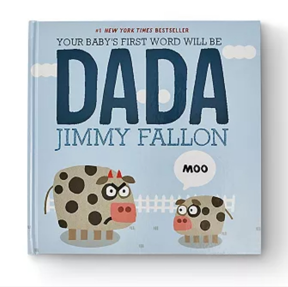 Your baby's first word will be DADA Jimmy Fallon #1 New York Times Bestseller